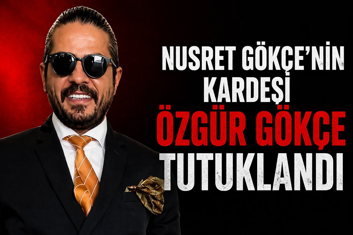 Nusret Gökçe’nin Kardeşi Özgür Gökçe Tutuklandı